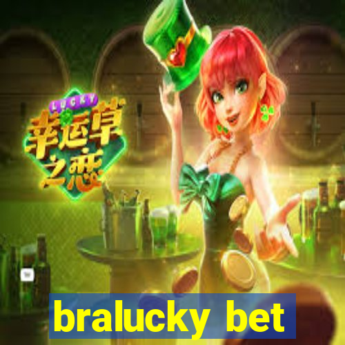 bralucky bet